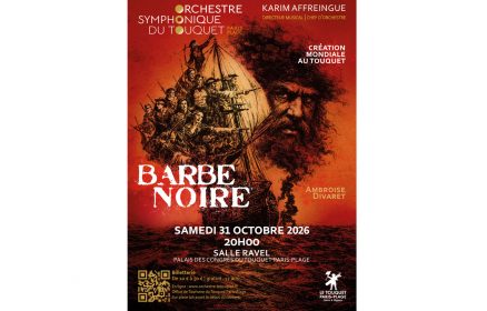 Barbe Noire – Opéra en création mondiale au Touquet-Paris-Plage